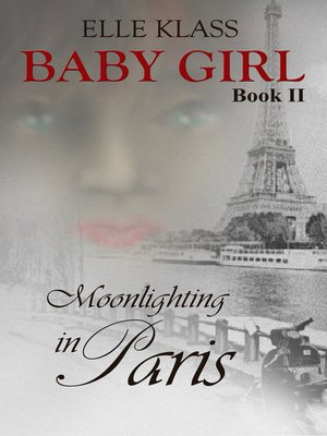 cover image of Baby Girl Book 2 Moonlighting in Paris